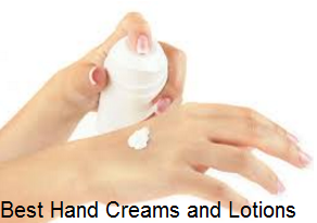 Best Hand Creams and Lotions
