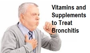 Vitamins and Supplements to Treat Bronchitis