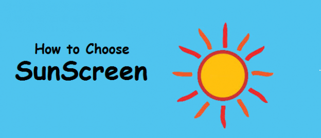 How to Choose SunScreen?