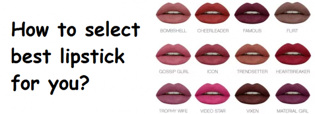 How to select best lipstick for you?