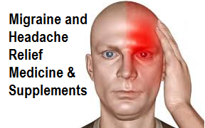 Migraine and Headache Relief Medicine & Supplements