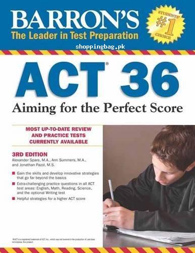 Barron s ACT 36 3rd Edition Aiming for the Perfect Score