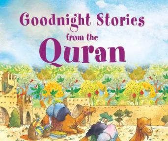 Islamic Good Night Stories from Quran, The Hadith and Prophet Muhammad