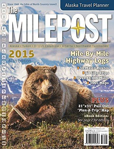 Milepost 2015 Alaska Travel Guide