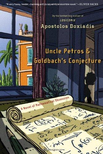 A Novel of Mathematical Obsession : Uncle Petros and Goldbach s Conjecture