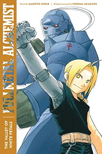 Fullmetal Alchemist: The Valley of White Petals: Second Edition (Fullmetal Alchemist (Novel) Book 3) Fullmetal Alchemist: The Valley of White Petals: Second Edition (Fullmetal Alchemist (Novel) Book 3)