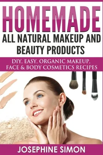 Homemade All-Natural Makeup and Beauty Products ***Black and White Edition***: DIY Easy, Organic Makeup, Face & Body Cosmetics Recipes Homemade All-Natural Makeup and Beauty Products ***Black and White Edition***: DIY Easy, Organic Makeup, Face & Body Cosmetics Recipes