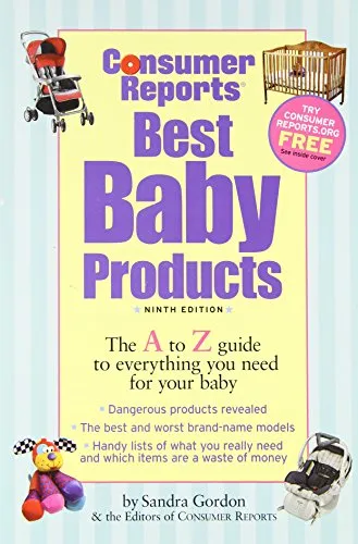 Best Baby Products (Consumer Reports Best Baby Products) Best Baby Products (Consumer Reports Best Baby Products)
