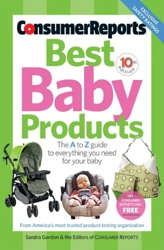 Best Baby Products (Consumer Reports Best Baby Products) Best Baby Products (Consumer Reports Best Baby Products)